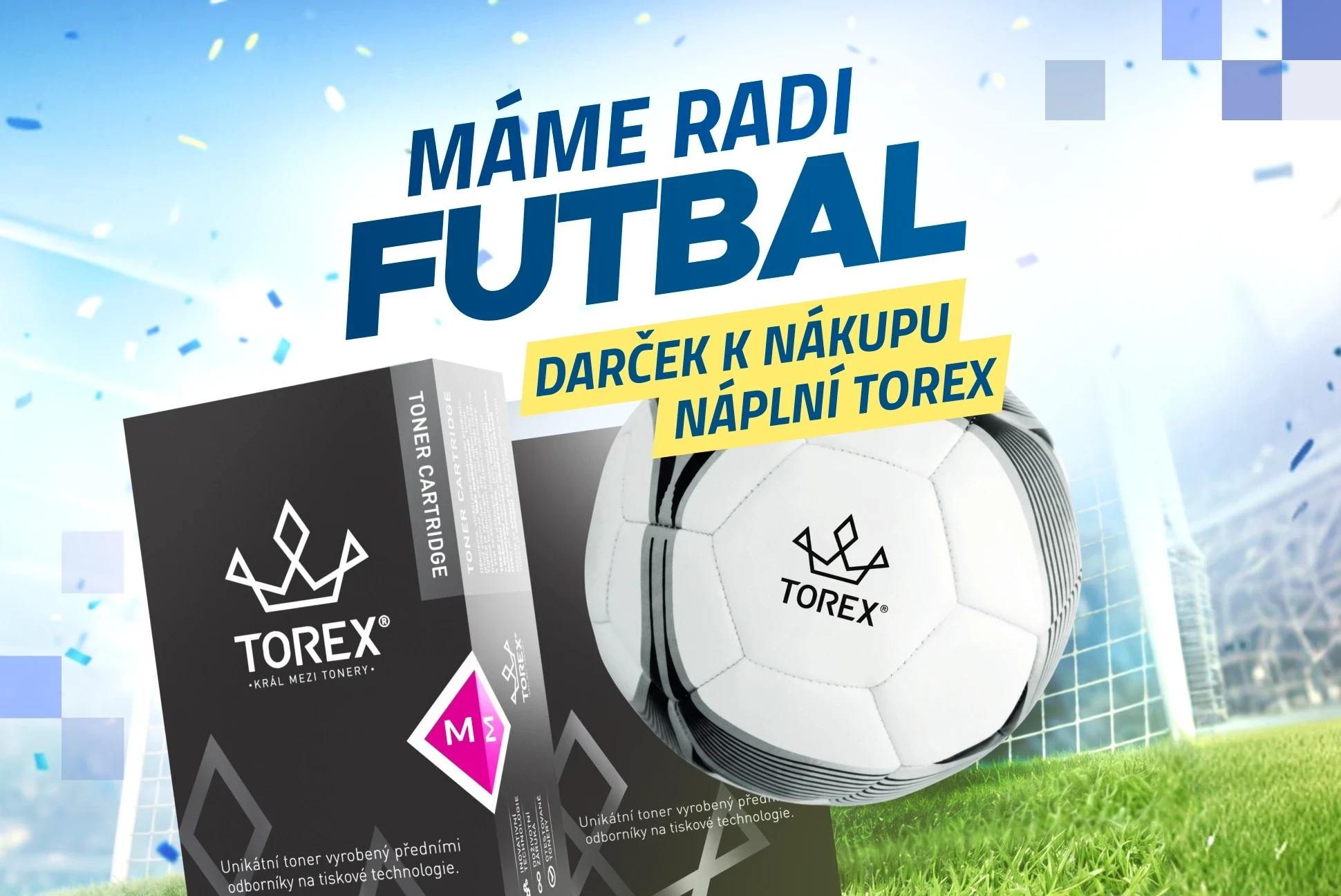 Máme radi futbal: malý darček k nákupu náplní TOREX